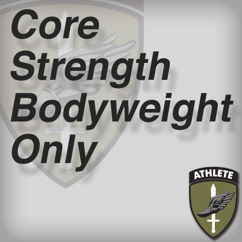 Core Strength Bodyweight Only