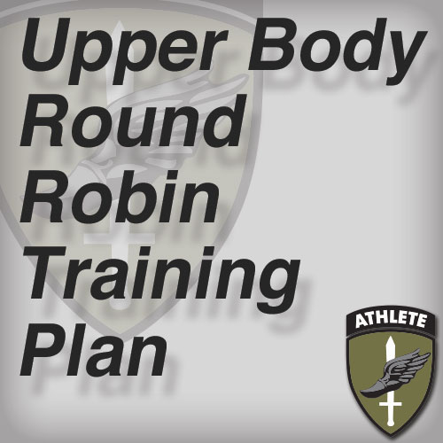 Upper Body Round Robin Training Plan