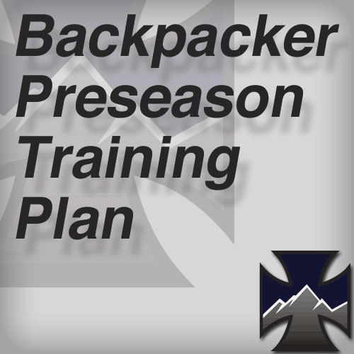 Backpacker Preseason Training Plan