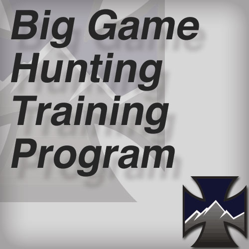 Big Game Hunting Training Program