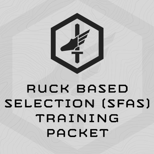 Ruck-Based Selection (SFAS) Training Packet