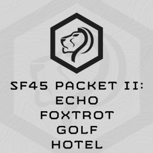 SF45 Packet II: Echo Foxtrot Golf Hotel