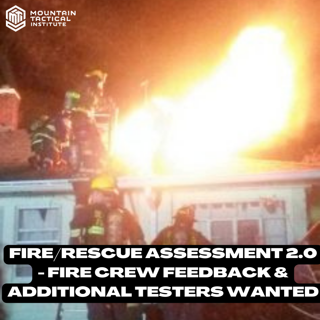 Fire/Rescue Assessment 2.0 – Fire Crew Feedback & Additional Testers Wanted